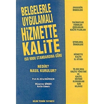 Belgelerle Uygulamalı Hizmette Kalite Iso  9000 Standardına Göre Nedir? Nasıl Kurulur?