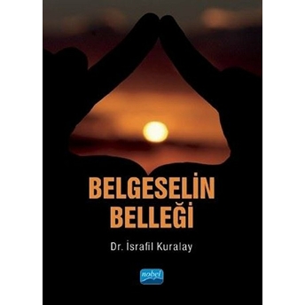 Belgeselin Belleği Israfil Kuralay