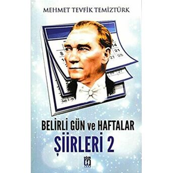 Belirli Gün Ve Haftalar Şiirleri 2 Mehmet Tevfik Temiztürk