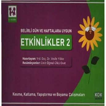 Belirli Gün Ve Haftalara Uygun Etkinlikler 2 - Kesme, Katlama, Yapıştırma Ve Boyama Çalışmaları Vesile Yıldız