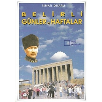 Belirli Günler Ve Haftalar Ismail Onarlı