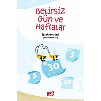 Belirsiz Gün Ve Haftalar-Eşref Karadağ