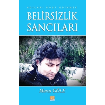 Belirsizlik Sancıları Murat Göle