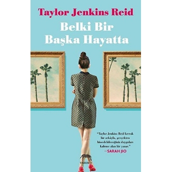 Belki Bir Başka Hayatta Taylor Jenkins Reid