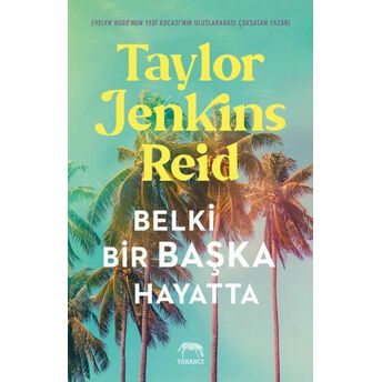 Belki Bir Başka Hayatta Taylor Jenkins Reid