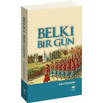 Belki Bir Gün Bekir Büyükarkın