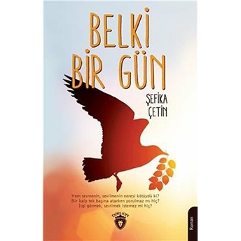 Belki Bir Gün Şefika Çetin