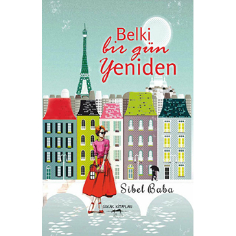 Belki Bir Gün Yeniden-Sibel Baba