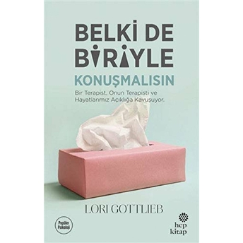 Belki De Biriyle Konuşmalısın Lori Gottlieb