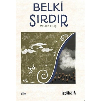 Belki Sırdır Kolektif