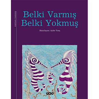 Belki Varmış Belki Yokmuş Ciltli Kolektif