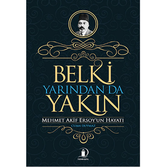 Belki Yarından Da Yakın Cuma Duymaz