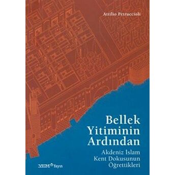 Bellek Yitiminin Ardından Attilio Petruccioli