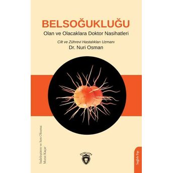 Belsoğukluğu Olan Ve Olacaklara Doktor Nasihatleri Nuri Osman