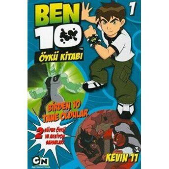 Ben 10 Öykü Kitabı 1 - Birden 10 Tane Oldular Kolektif