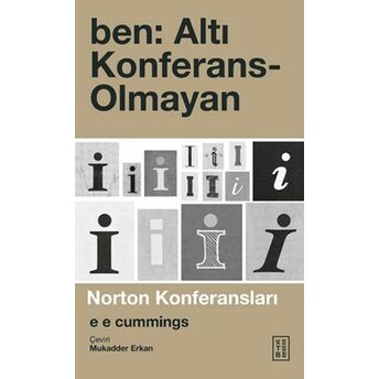 Ben: Altı Konferans-Olmayan E E Cummings