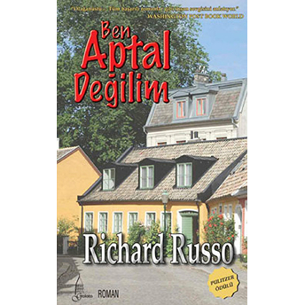 Ben Aptal Değilim Richard Russo