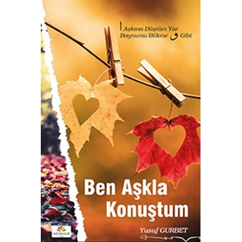 Ben Aşkla Konuştum