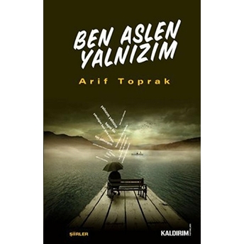 Ben Aslen Yalnızım Arif Toprak