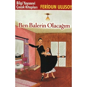 Ben Balerin Olacağım Feridun Ulusoy