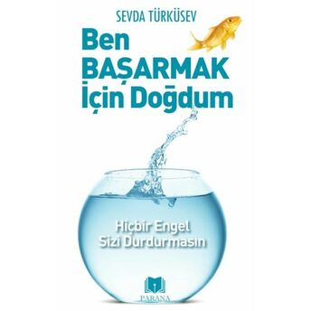 Ben Başarmak Için Doğdum Sevda Türküsev