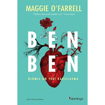 Ben Ben - Ölümle On Yedi Karşılaşma Maggie O'farrell