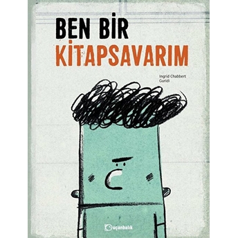 Ben Bir Kitap Savarım - Ciltli Ingrid Chabbert