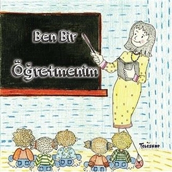 Ben Bir Öğretmenim - Meslekler Serisi Art Factory