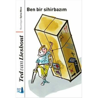 Ben Bir Sihirbazım Ted Van Lieshout