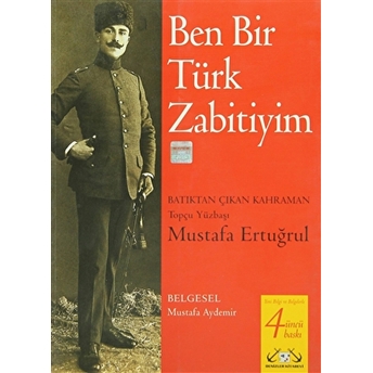 Ben Bir Türk Zabitiyim Mustafa Aydemir