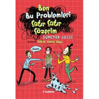 Ben Bu Problemleri Çatır Çatır Çözerim Sümeyra Güzel