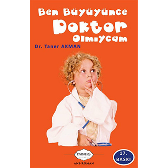 Ben Büyüyünce Doktor Olmıycam Taner Akman