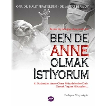 Ben De Anne Olmak Istiyorum Halit Fırat Erden