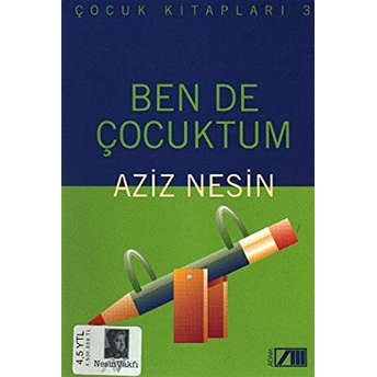 Ben De Çocuktum Aziz Nesin