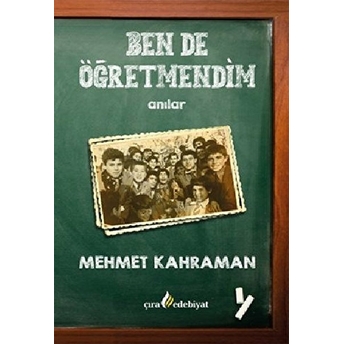 Ben De Öğretmendim Mehmet Kahraman