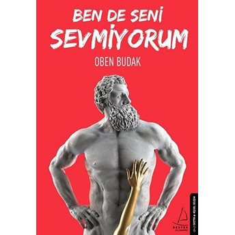 Ben De Seni Sevmiyorum Oben Budak