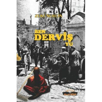 Ben Derviş Yu Zeki Nurçin