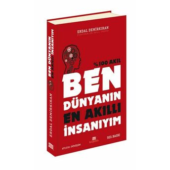 Ben Dünyanın En Akıllı Insanıyım Erdal Demirkıran