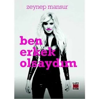 Ben Erkek Olsaydım Zeynep Mansur