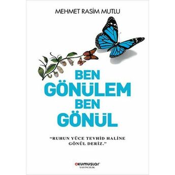 Ben Gönülem Ben Gönül Mehmet Rasim Mutlu