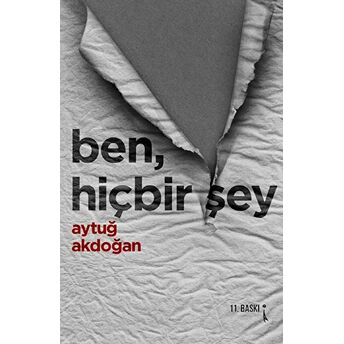 Ben, Hiçbir Şey