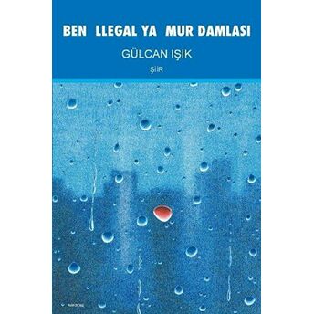 Ben Illegal Yağmur Damlası