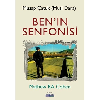 Ben’in Senfonisi Musap Çatuk