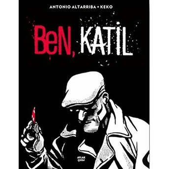 Ben, Katil (Ciltli) Antonio Altarriba