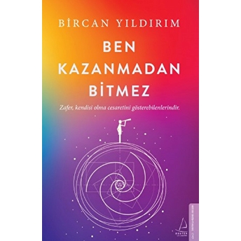 Ben Kazanmadan Bitmez Bircan Yıldırım