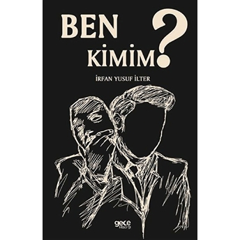 Ben Kimim? - Irfan Yusuf Ilter