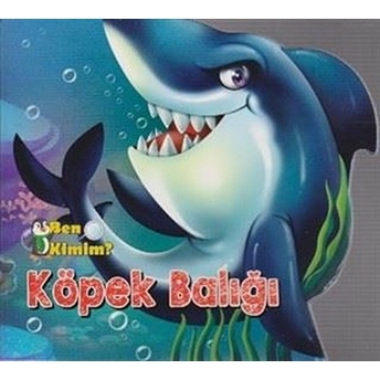 Ben Kimim? - Köpek Balığı Kolektif