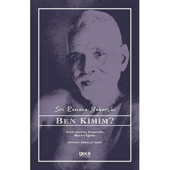 Ben Kimim? - Sri Ramana Maharshi