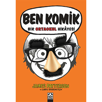 Ben Komik - Bir Ortaokul Hikayesi James Patterson