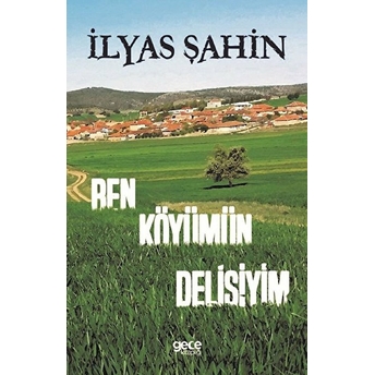 Ben Köyümün Delisiyim